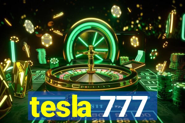 tesla 777